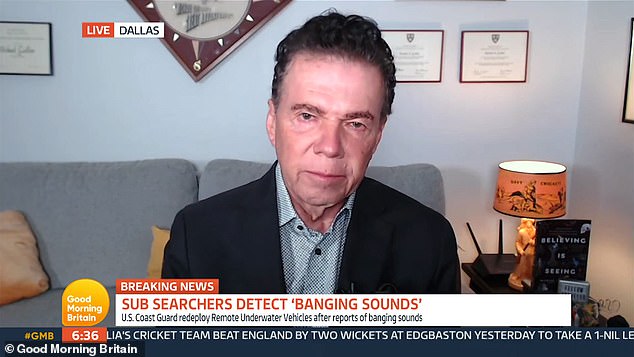 Scientist Dr Michael Guillen, who 'almost died' when visiting the Titanic wreck in 2000 told Good Morning Britain today that the crew could be using cups to bang on the side of the submarine