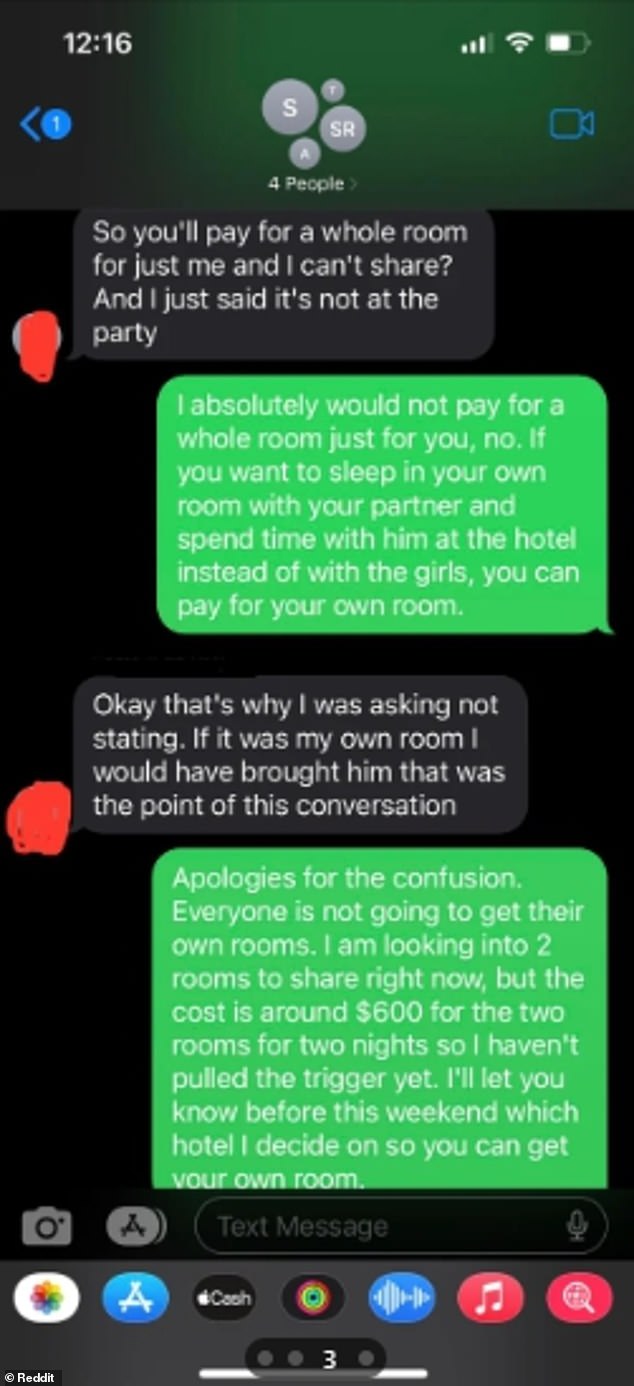 Still determined to get her beau to the bachelorette, the bridesmaid said 'So you'll pay for a whole room for just me and I can't share? And I just said it's not at the party'